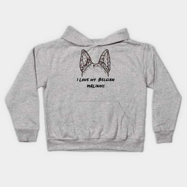 Belgian Malinois Love Kids Hoodie by rmcbuckeye